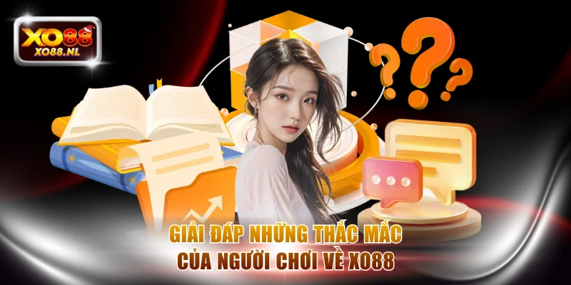 Giải đáp những vấn đề của người chơi về XO88