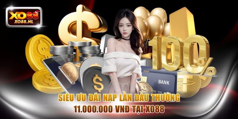 nạp lần đầu thưởng 11.000.000