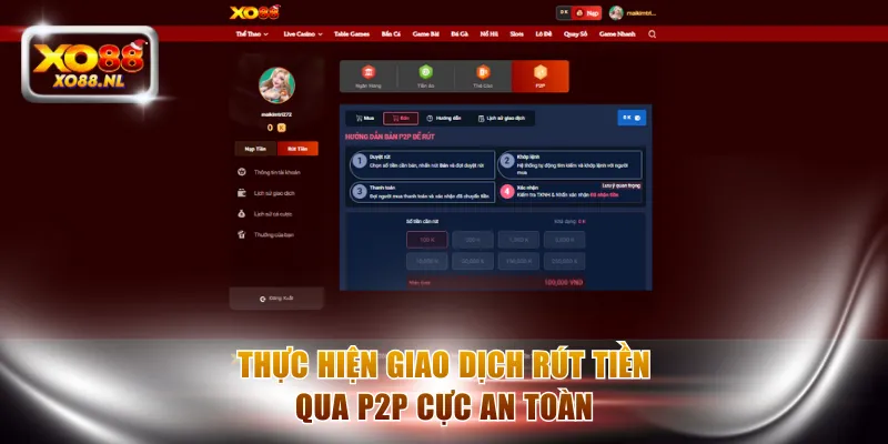Thực hiện giao dịch rút tiền xo88 qua P2P cực an toàn