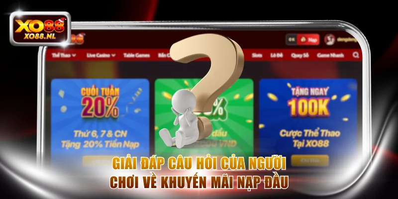 Trả lời vấn đề của thành viên về gói khuyến mãi nạp đầu